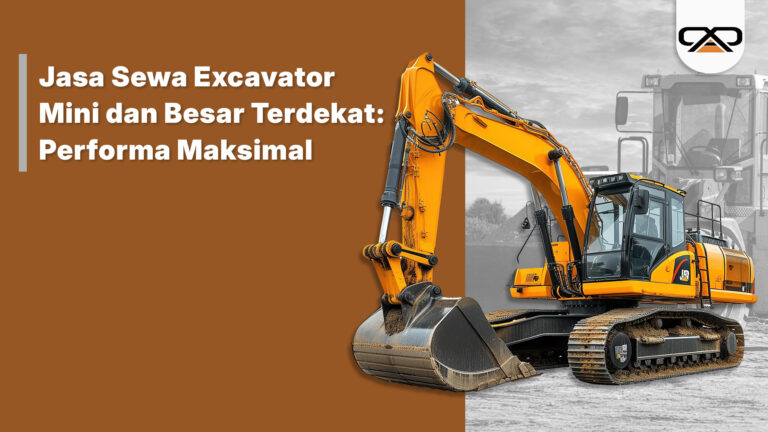 jasa sewa excavator mini dan besar terdekat