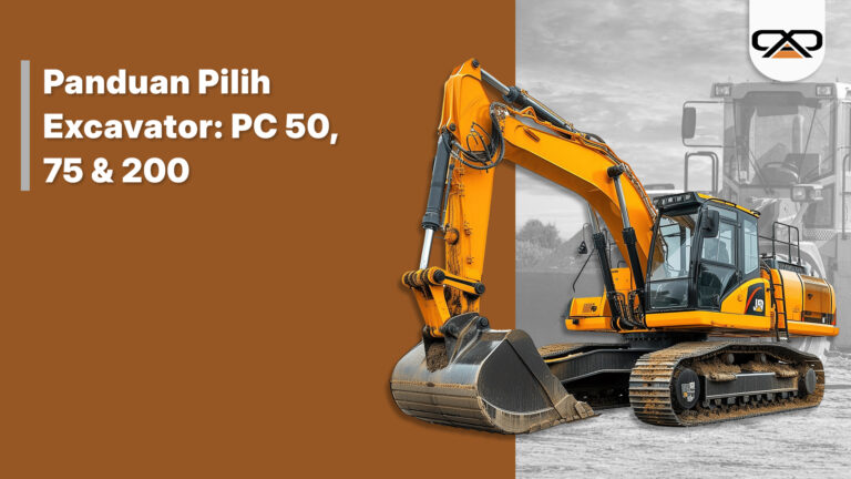 panduan pilih excavator