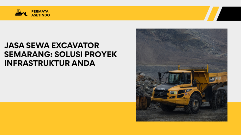 Jasa Sewa Excavator Semarang